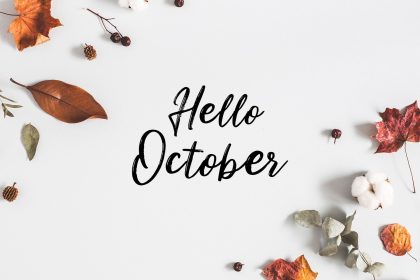 100 Happy New Month Messages, Wishes, Prayers For October 2023